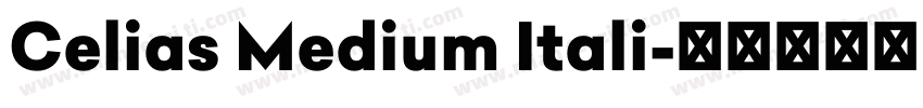 Celias Medium Itali字体转换